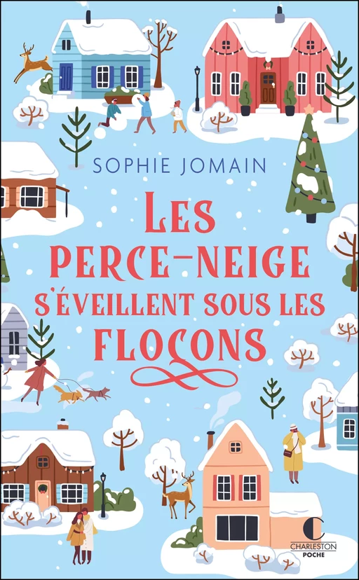 Les Perce-neige s'éveillent sous les flocons - Sophie Jomain - Éditions Charleston