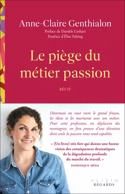 Le piège du métier passion