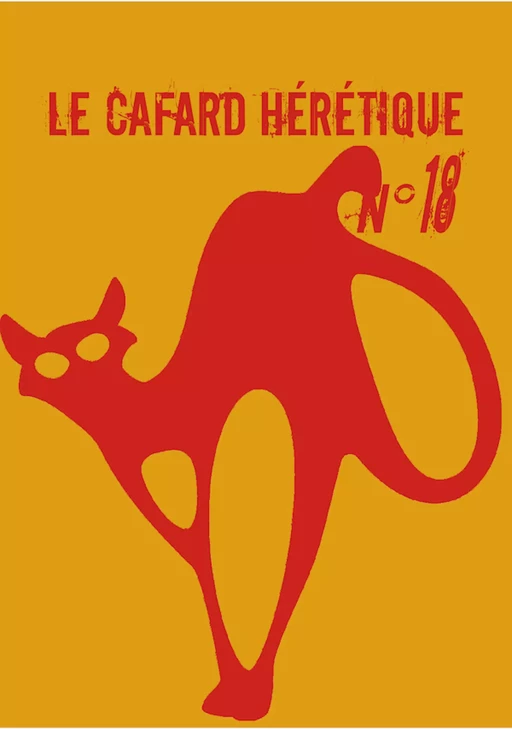 Le Cafard hérétique n°18 - Sandra Bechtel, Alain Faure, Christine Monot, Yan Kouton, Gaston Vieujeux, Yvan Robbere, Romain Paris, Dominique Touri, Raymond Penblanc, Nathalie Barrié, Charlotte Monégier, Julien Boutreux, Tom Saja - Editions Lunatique