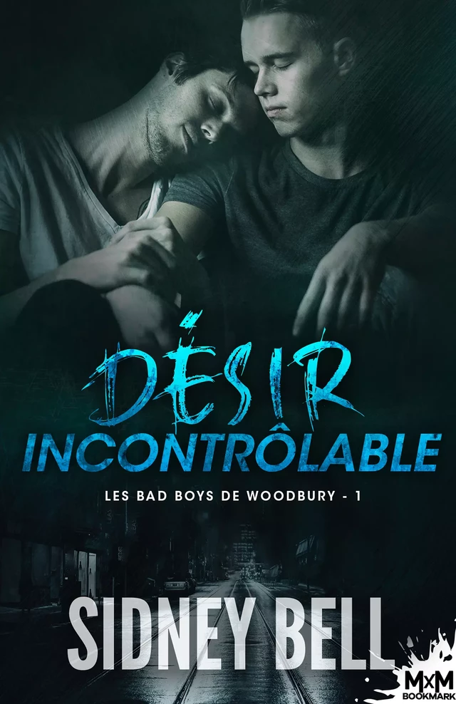 Désir incontrôlable - Sidney Bell - MxM Bookmark