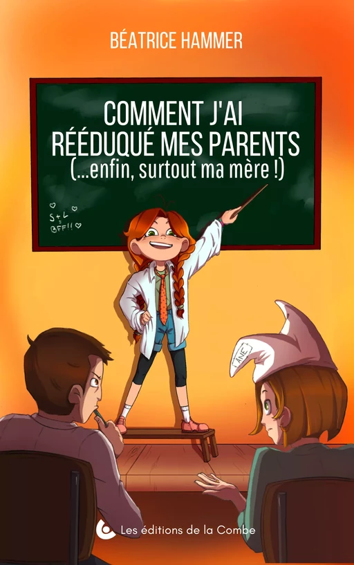 Comment j'ai rééduqué mes parents - Béatrice Hammer - Avallon & Combe