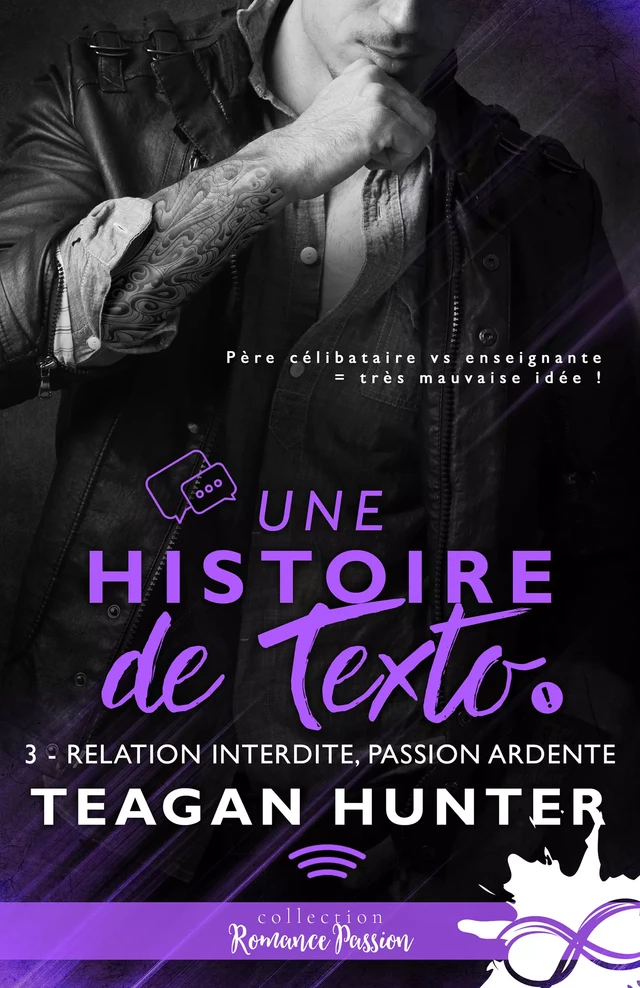 Relation interdite, passion ardente - Teagan Hunter - Collection Infinity