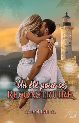 Un été pour se reconstruire