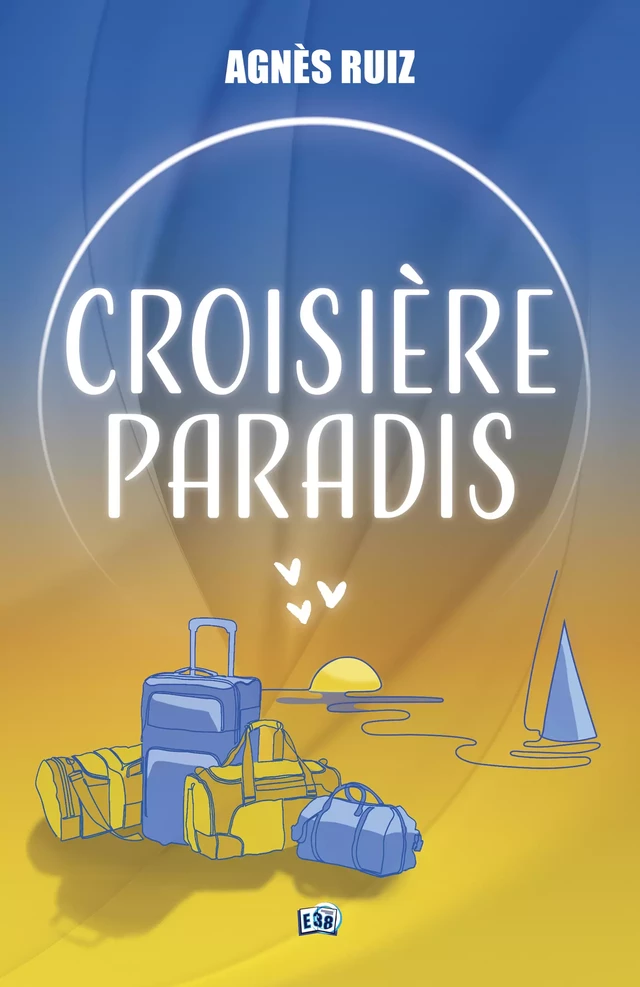 Croisière paradis - Agnès Ruiz - Les éditions du 38