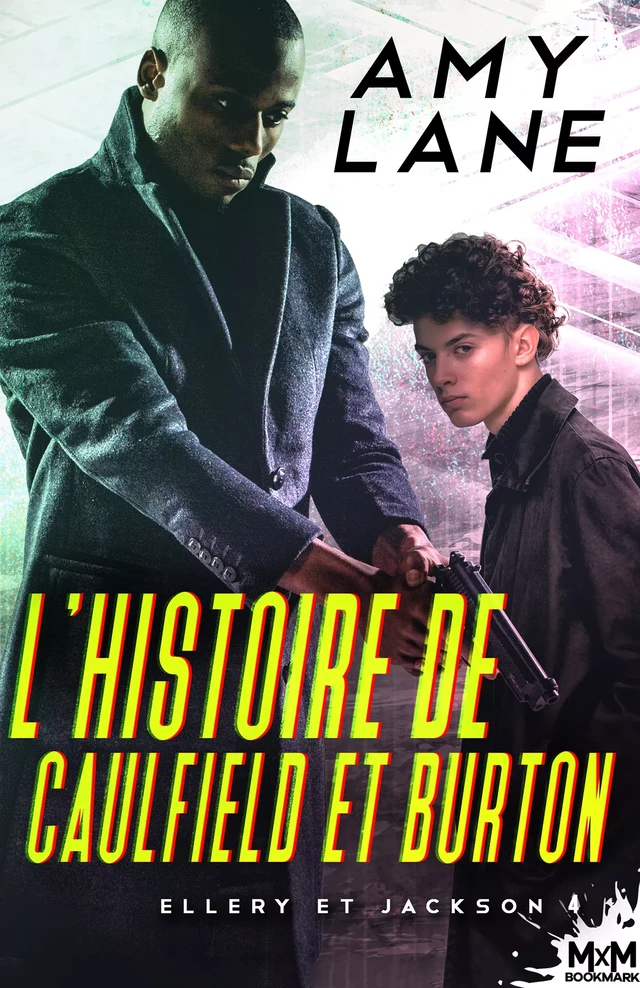 L’histoire de Caulfield et Burton - Amy Lane - MxM Bookmark