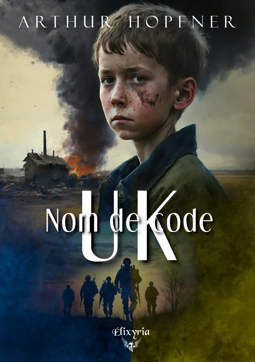 Nom de code UK - Arthur Hopfner - Editions Elixyria