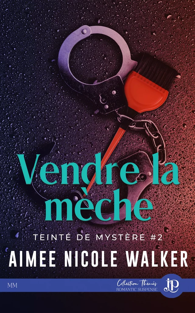 Vendre la mèche - Aimee Nicole Walker - Juno Publishing