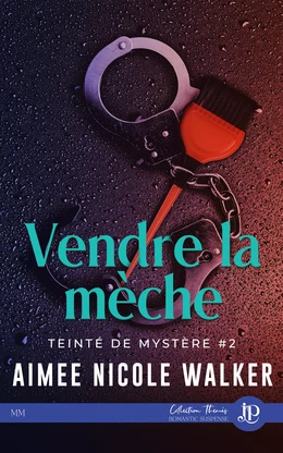 Vendre la mèche