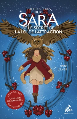 Sara et le secret de la loi de l’attraction : Tome 1, L'Éveil