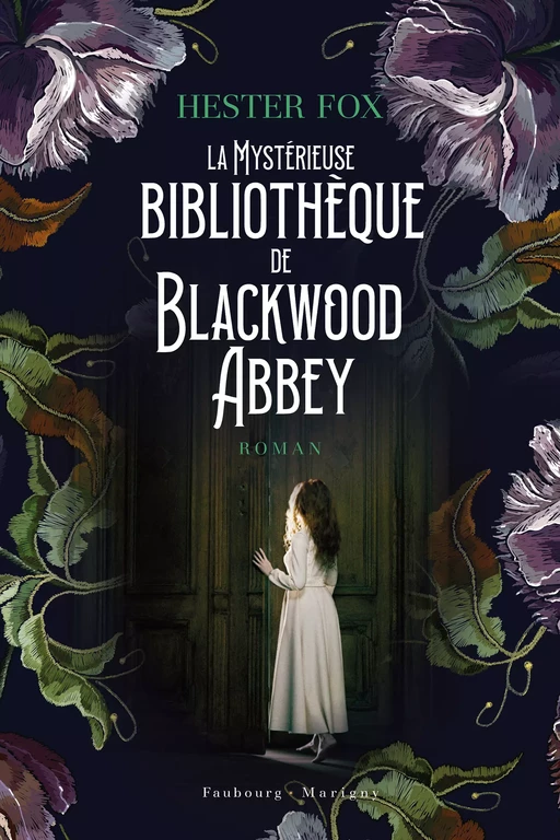 La mystérieuse bibliothèque de Blackwood Abbey - Hester Fox - Faubourg-Marigny