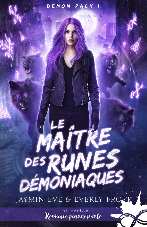 Le Maître des Runes Démoniaques - Jaymin Eve, Everly Frost - Collection Infinity