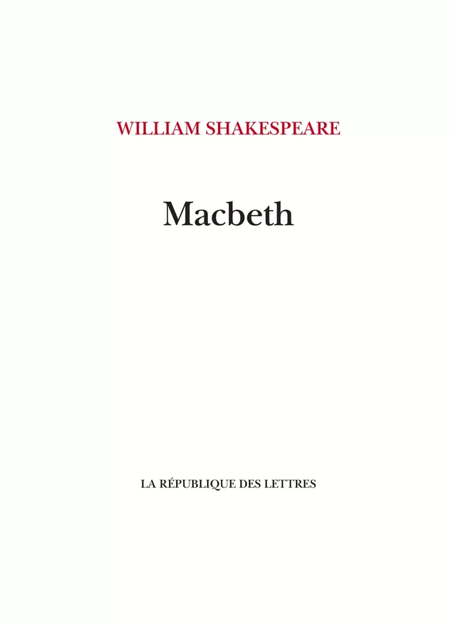 Macbeth - William Shakespeare - République des Lettres