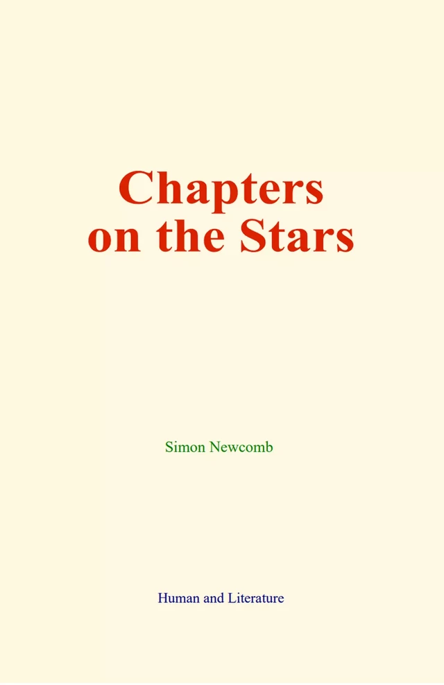 Chapters on the Stars - Simon Newcomb - Human and Literature Publishing