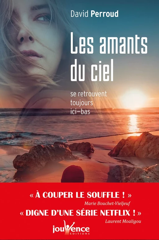 Les amants du ciel se retrouvent toujours ici-bas - David Perroud - Éditions Jouvence