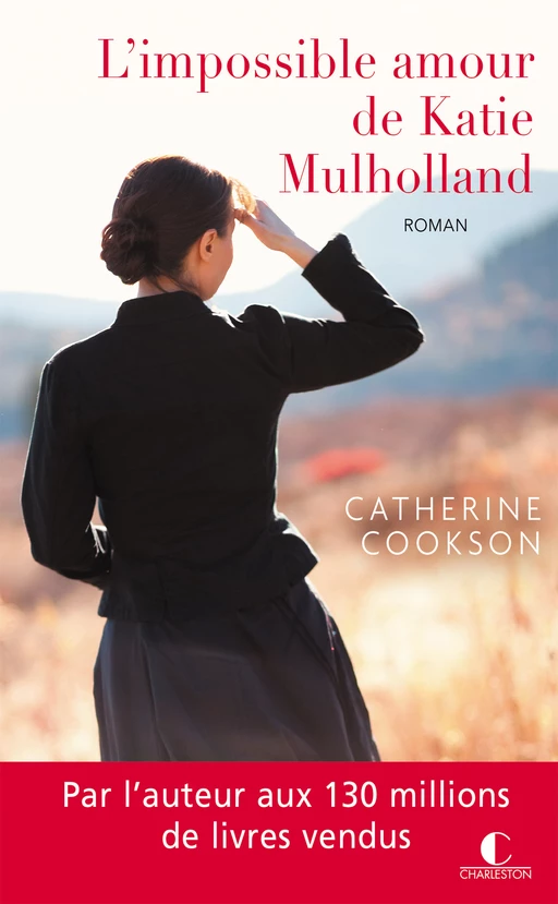 L’impossible amour de Katie Mulholland - Catherine Cookson - Éditions Charleston