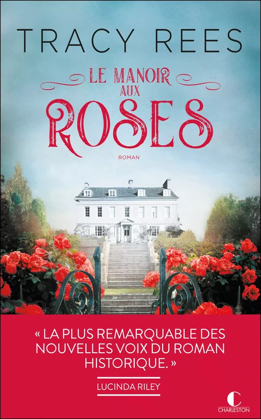 Le Manoir aux roses - Tracy Rees - Éditions Charleston