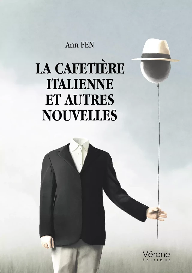 La cafetière italienne et autres nouvelles - Ann Fen - Editions Vérone