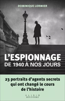 L'espionnage de 1940 à nos jours