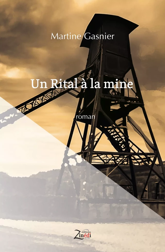 Un Rital à la mine - Martine Gasnier - Zinedi