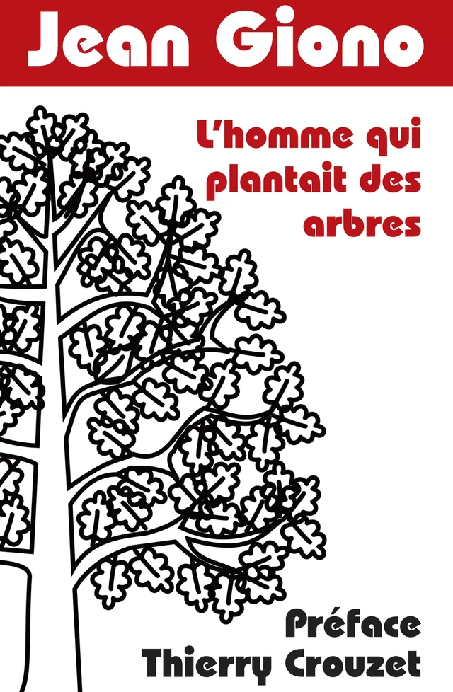 L'homme qui plantait des arbres - Jean Giono, Thierry Crouzet - Thaulk