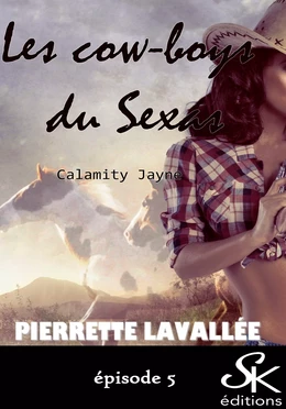 Les cow-boys du Sexas 5