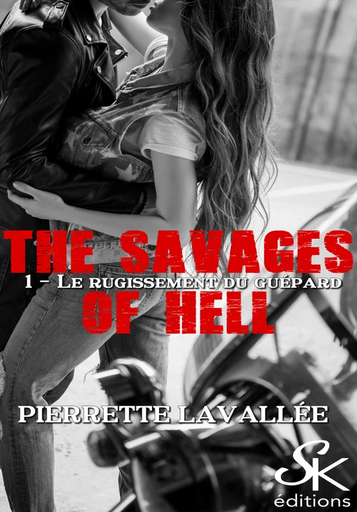 The savages of Hell 1 - Pierrette Lavallée - Éditions Sharon Kena