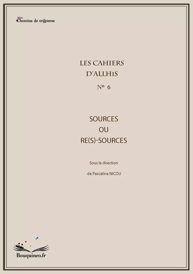 Les cahiers d'Allhis n°6 - Pascaline Nicou - Chemins de tr@verse