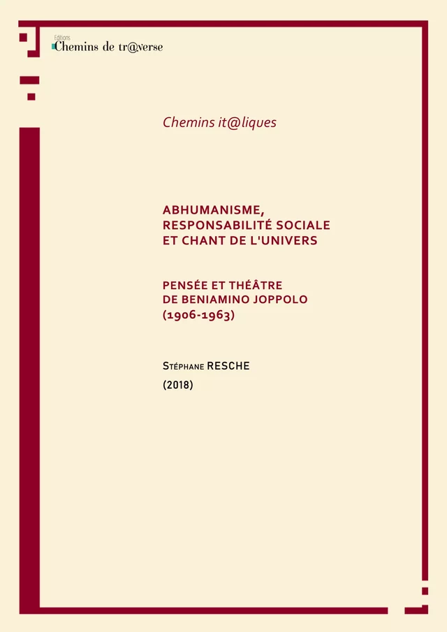 Abhumanisme, responsabilité sociale et chant de l'univers - - Stéphane Resche - Chemins de tr@verse