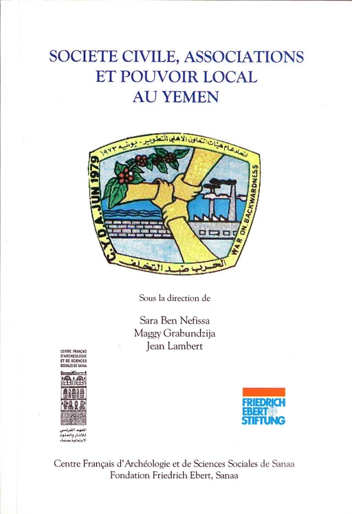 Société civile, associations et pouvoir local au Yémen -  - Centre français de recherche de la péninsule Arabique