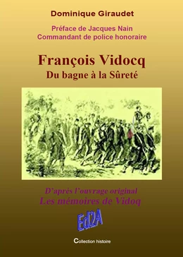 François Vidocq, du bagne à la sûreté