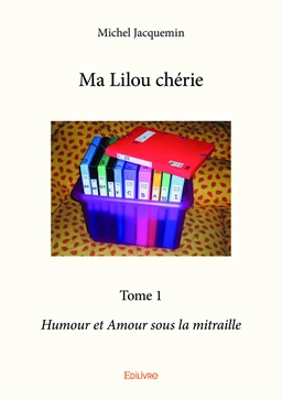 Ma Lilou chérie - Tome 1