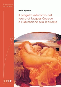 Il progetto educativo del teatro di Jacques Copeau e l’Educazione alla Teatralitá