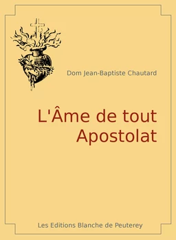 L'âme de tout apostolat