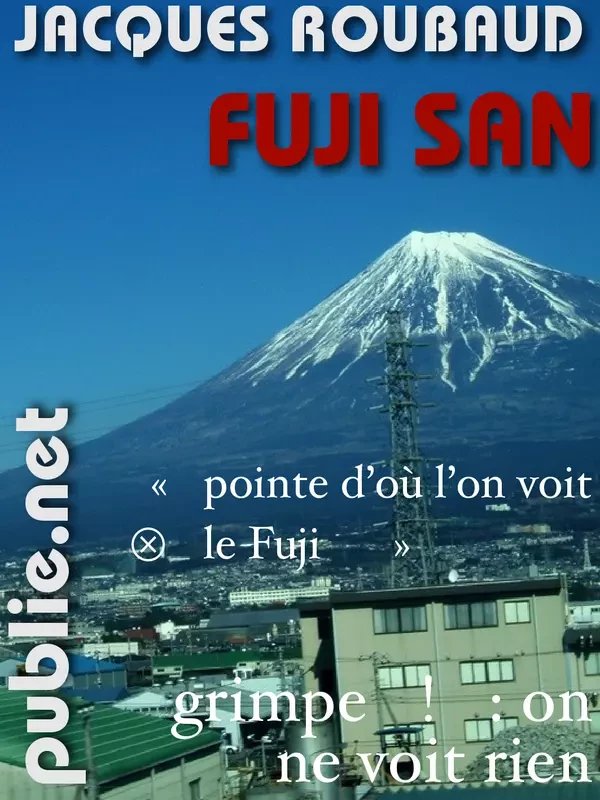 Fuji San - Jacques Roubaud - publie.net