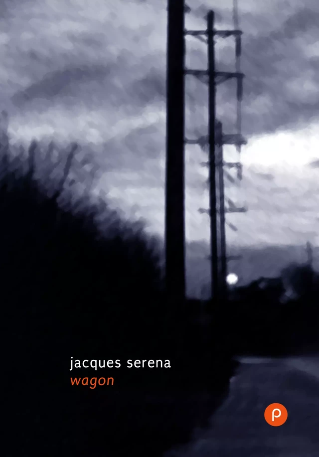 Wagon - Jacques Séréna - publie.net