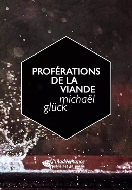 Proférations de la viande