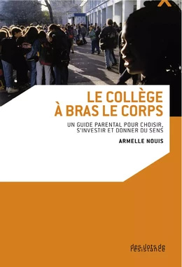 Le collège à bras le corps