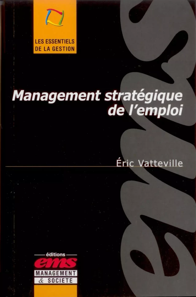 Management stratégique de l'emploi - Éric VATTEVILLE - Éditions EMS