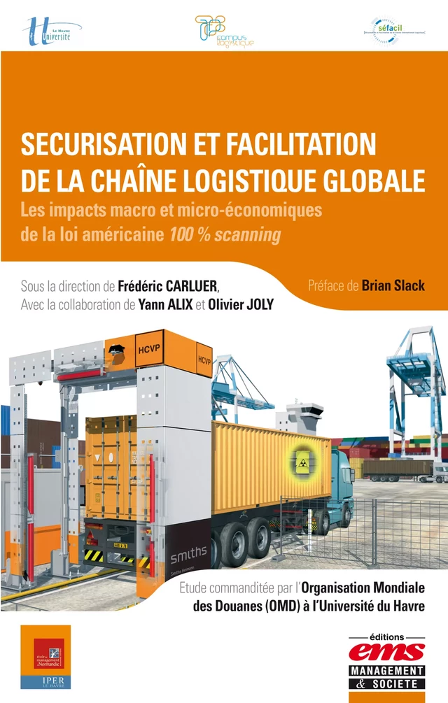 Sécurisation et facilitation de la chaîne logistique globale - Frédéric CARLUER, Yann ALIX, Olivier Joly - Éditions EMS