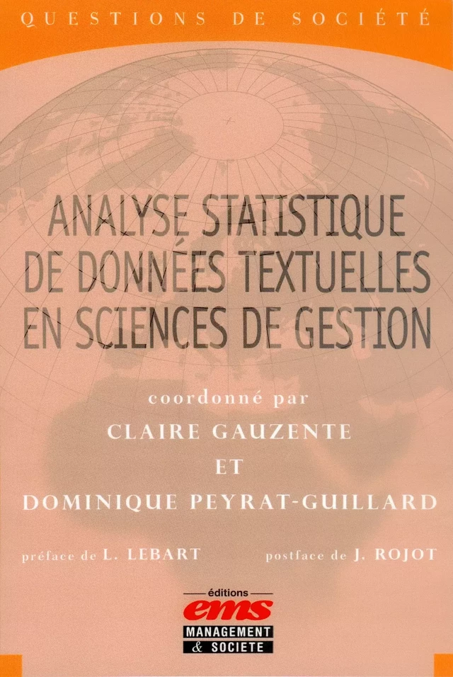 Analyse statistique de données textuelles en sciences de gestion - CLAIRE GAUZENTE, DOMINIQUE PEYRAT-GUILLARD - Éditions EMS