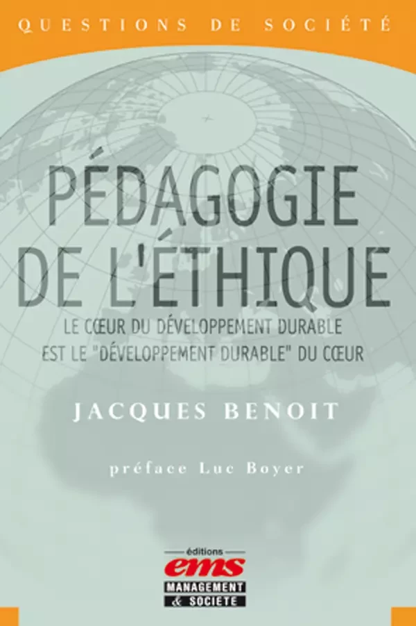 Pédagogie de l'éthique - Jacques Benoit - Éditions EMS