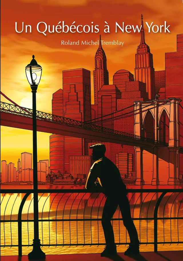 Un Québécois à New York (roman gay) - Roland-Michel Tremblay - Éditions Textes Gais