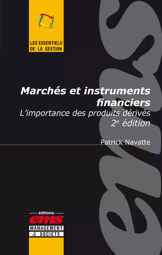 Marchés et instruments financiers - Patrick Navatte - Éditions EMS