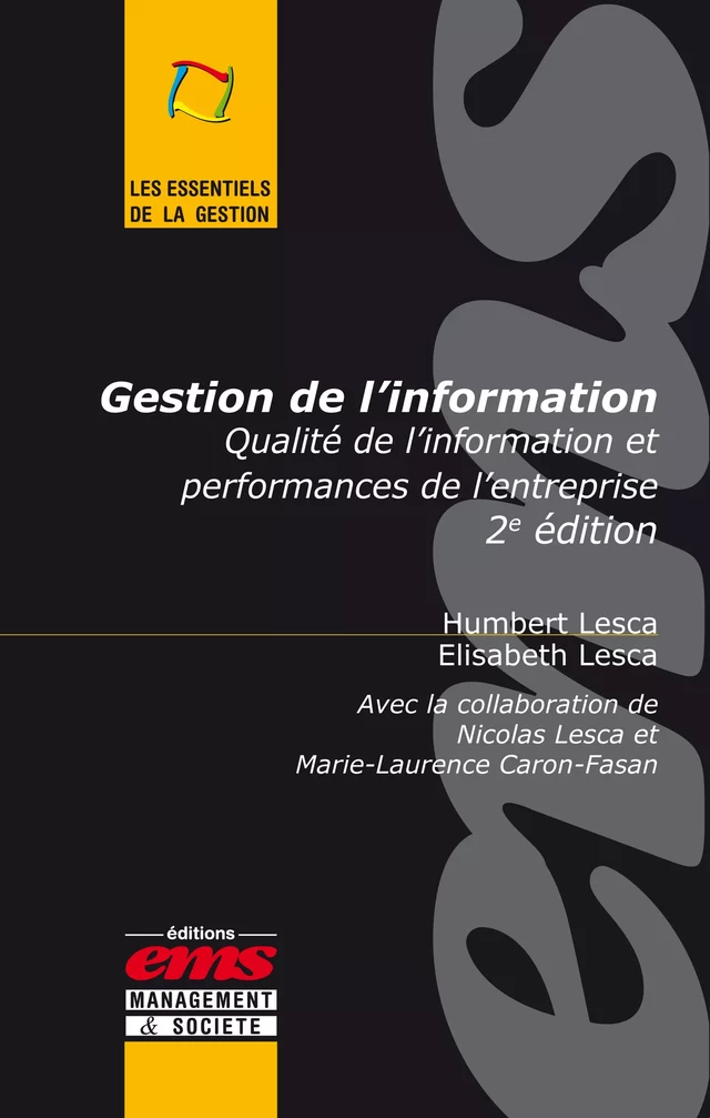 Gestion de l'information - Humbert LESCA, Elisabeth Lesca, Nicolas LESCA, Marie-Laurence Caron-Fasan - Éditions EMS