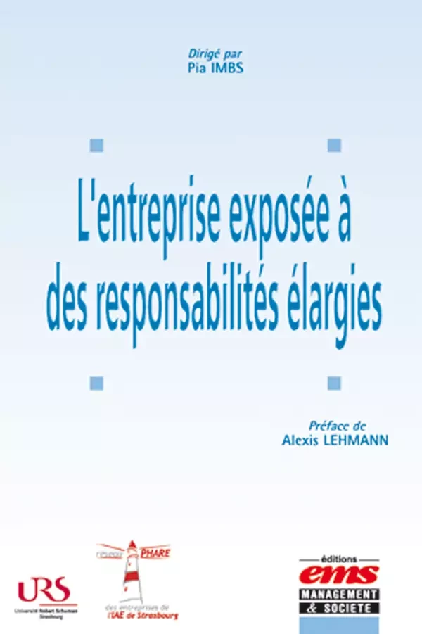 L'entreprise exposée à des responsabilités élargies - Pia Imbs - Éditions EMS