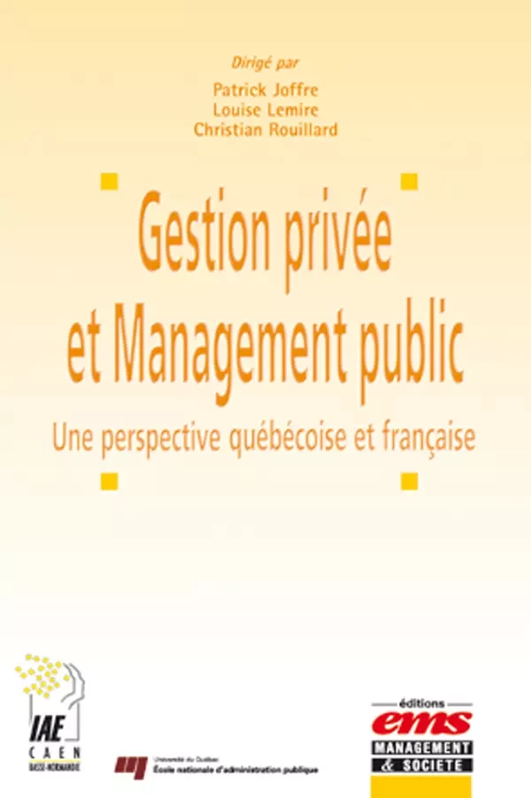 Gestion privée et Management public - Louise Lemire, Patrick Joffre, Christian Rouillard - Éditions EMS