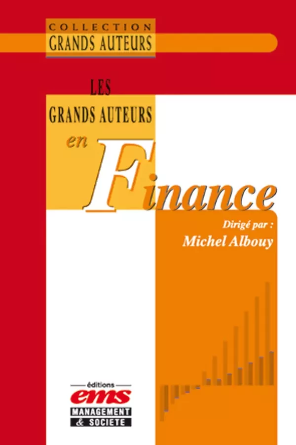 Les grands auteurs en finance - Michel Albouy - Éditions EMS