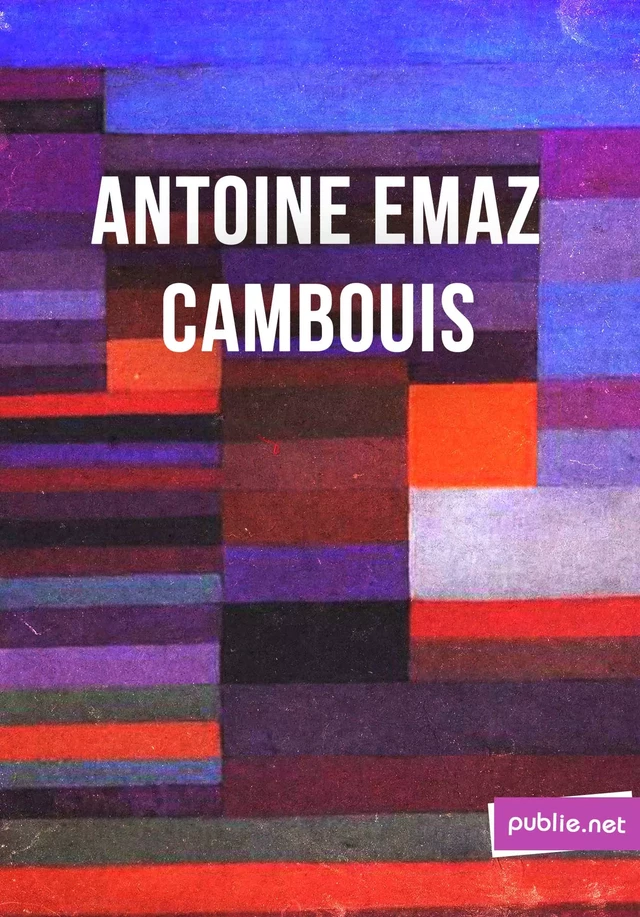 Cambouis - Antoine Émaz - publie.net