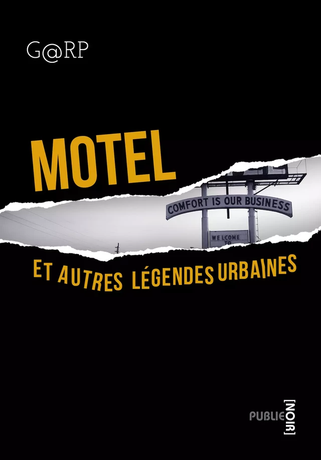 Motel, et autres légendes urbaines - (signé) g@rp - publie.net