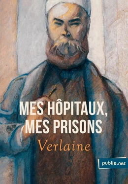 Mes hôpitaux, Mes prisons